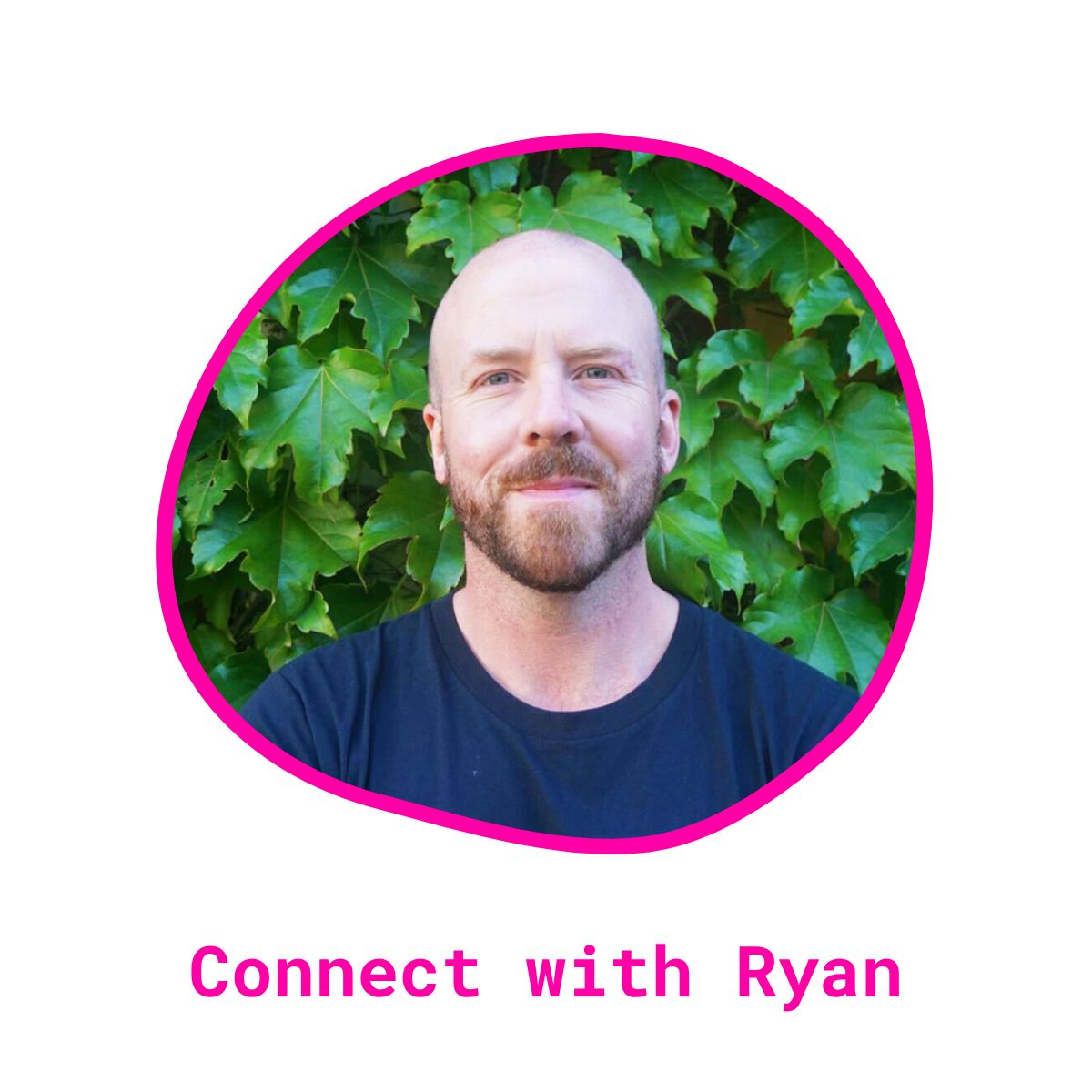 Connect with Ryan