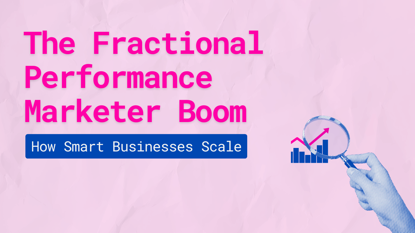 Fractional Performance Marketer